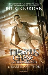 Descargar Magnus Chase 2. Il martello di Thor (Italian Edition) pdf, epub, ebook