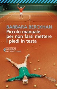 Descargar Piccolo manuale per non farsi mettere i piedi in testa pdf, epub, ebook