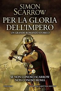 Descargar Per la gloria dell’impero (Macrone e Catone Vol. 14) (Italian Edition) pdf, epub, ebook