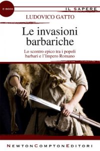 Descargar Le invasioni barbariche (eNewton Il Sapere) (Italian Edition) pdf, epub, ebook