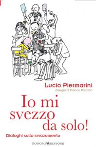 Descargar Io mi svezzo da solo!: Dialoghi sullo svezzamento: 20 (Educazione pre e perinatale) pdf, epub, ebook