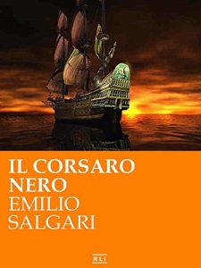 Descargar Il Corsaro Nero. Ed. Integrale italiana (RLI CLASSICI) (Italian Edition) pdf, epub, ebook