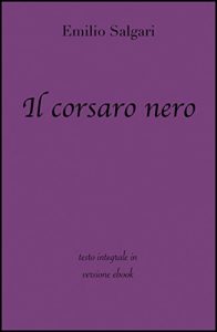 Descargar Il corsaro nero di Emilio Salgari in ebook pdf, epub, ebook