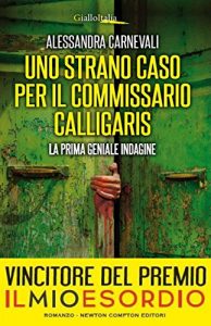 Descargar Uno strano caso per il commissario Calligaris (eNewton Narrativa) (Italian Edition) pdf, epub, ebook