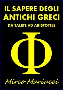 Descargar Il sapere degli Antichi Greci pdf, epub, ebook