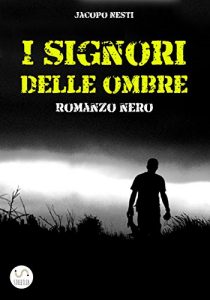 Descargar I signori delle ombre pdf, epub, ebook