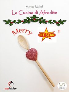 Descargar La Cucina di Afrodite – MERRY FIT STAR! pdf, epub, ebook