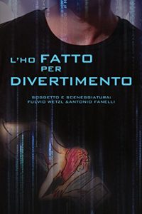 Descargar L’ho fatto per divertimento pdf, epub, ebook