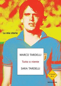 Descargar Tutto o niente: La mia storia (Italian Edition) pdf, epub, ebook