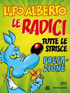 Descargar Lupo Alberto n.0 (Mondadori): Le radici. Prefazione (Italian Edition) pdf, epub, ebook