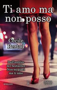 Descargar Ti amo ma non posso (eNewton Narrativa) (Italian Edition) pdf, epub, ebook