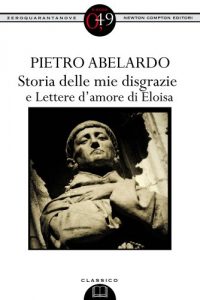 Descargar Storia delle mie disgrazie e Lettere d’amore di Eloisa (eNewton Zeroquarantanove) (Italian Edition) pdf, epub, ebook