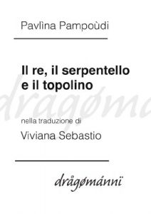 Descargar Il re, il serpentello e il topolino pdf, epub, ebook