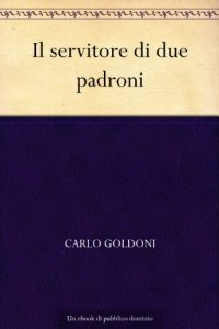 Descargar Il servitore di due padroni (Italian Edition) pdf, epub, ebook