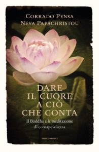 Descargar Dare il cuore a ciò che conta: Il Buddha e la meditazione di consapevolezza (Saggi) (Italian Edition) pdf, epub, ebook