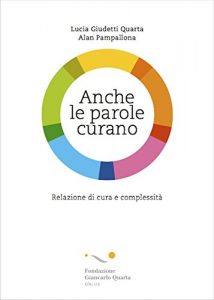 Descargar Anche le parole curano. Relazione di cura e complessità pdf, epub, ebook
