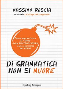 Descargar Di grammatica non si muore (Italian Edition) pdf, epub, ebook