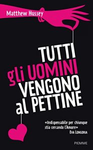Descargar Tutti gli uomini vengono al pettine (Italian Edition) pdf, epub, ebook