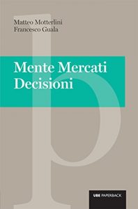 Descargar Mente Mercati Decisioni pdf, epub, ebook