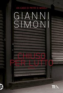 Descargar Chiuso per lutto: I casi di Petri e Miceli pdf, epub, ebook