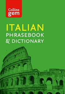 Descargar Collins Italian Phrasebook and Dictionary Gem Edition: Essential phrases and words (Collins Gem) pdf, epub, ebook