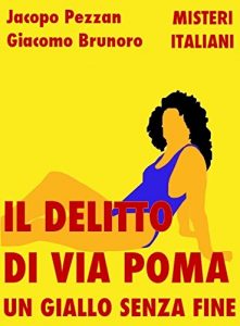 Descargar Il delitto di via Poma: un giallo senza fine (Misteri Italiani Vol. 4) (Italian Edition) pdf, epub, ebook