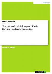 Descargar ‘Il sentiero dei nidi di ragno’ di Italo Calvino. Una favola neorealista pdf, epub, ebook