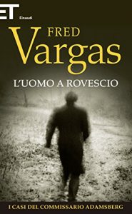 Descargar L’uomo a rovescio (Einaudi. Stile libero. Noir) (Italian Edition) pdf, epub, ebook