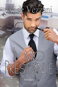 Descargar Il mio Presidente (Italian Edition) pdf, epub, ebook