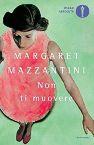 Descargar Non ti muovere (Oscar grandi bestsellers Vol. 1489) (Italian Edition) pdf, epub, ebook