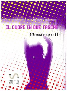 Descargar Il cuore in due tasche pdf, epub, ebook