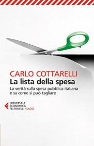 Descargar La lista della spesa: La verità sulla spesa pubblica italiana e su come si può tagliare pdf, epub, ebook