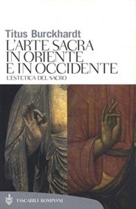Descargar Arte sacra in Oriente e in Occidente (Tascabili. Saggi) (Italian Edition) pdf, epub, ebook