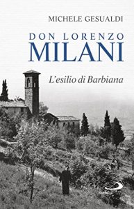 Descargar Don Lorenzo Milani: L’esilio di Barbiana pdf, epub, ebook
