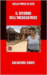 Descargar Il ritorno dell’Incassatrice (Sulla Porta di Dite Vol. 42) (Italian Edition) pdf, epub, ebook