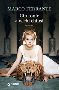 Descargar Gin tonic a occhi chiusi (Italian Edition) pdf, epub, ebook