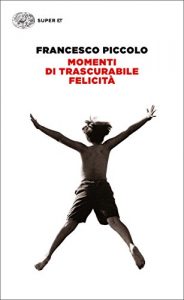 Descargar Momenti di trascurabile felicità (L’Arcipelago Einaudi Vol. 169) (Italian Edition) pdf, epub, ebook