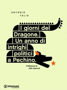 Descargar I giorni del Dragone. Un anno di intrighi politici a Pechino (Italian Edition) pdf, epub, ebook