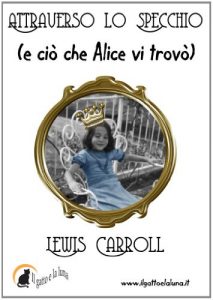 Descargar Attraverso lo Specchio (e ciò che Alice vi trovò) (Italian Edition) pdf, epub, ebook