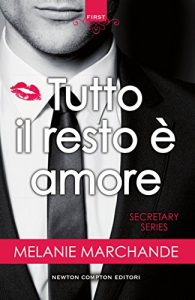 Descargar Tutto il resto è amore (Secretary Series Vol. 1) (Italian Edition) pdf, epub, ebook