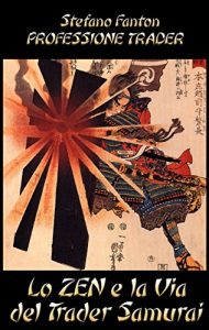Descargar Lo Zen e la Via del Trader Samurai (Italian Edition) pdf, epub, ebook