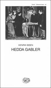 Descargar Hedda Gabler (Collezione di teatro Vol. 291) (Italian Edition) pdf, epub, ebook