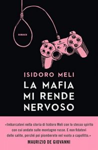Descargar La mafia mi rende nervoso (Italian Edition) pdf, epub, ebook