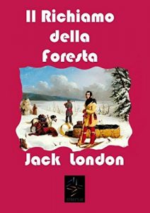 Descargar Il Richiamo della Foresta pdf, epub, ebook