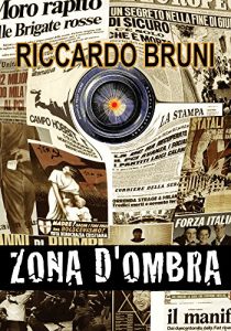 Descargar Zona d’ombra (Italian Edition) pdf, epub, ebook