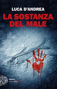 Descargar La sostanza del male (Einaudi. Stile libero big) (Italian Edition) pdf, epub, ebook