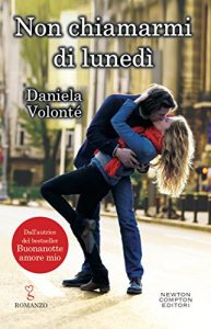 Descargar Non chiamarmi di lunedì (eNewton Narrativa) (Italian Edition) pdf, epub, ebook