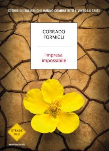 Descargar Impresa impossibile: Storie di italiani che hanno combattuto e vinto la crisi (Italian Edition) pdf, epub, ebook