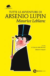Descargar Tutte le avventure di Arsenio Lupin (eNewton Classici) (Italian Edition) pdf, epub, ebook