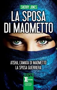 Descargar La sposa di Maometto (eNewton Narrativa) (Italian Edition) pdf, epub, ebook